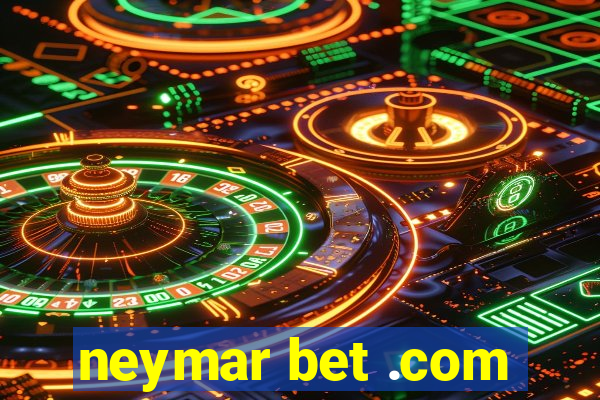 neymar bet .com